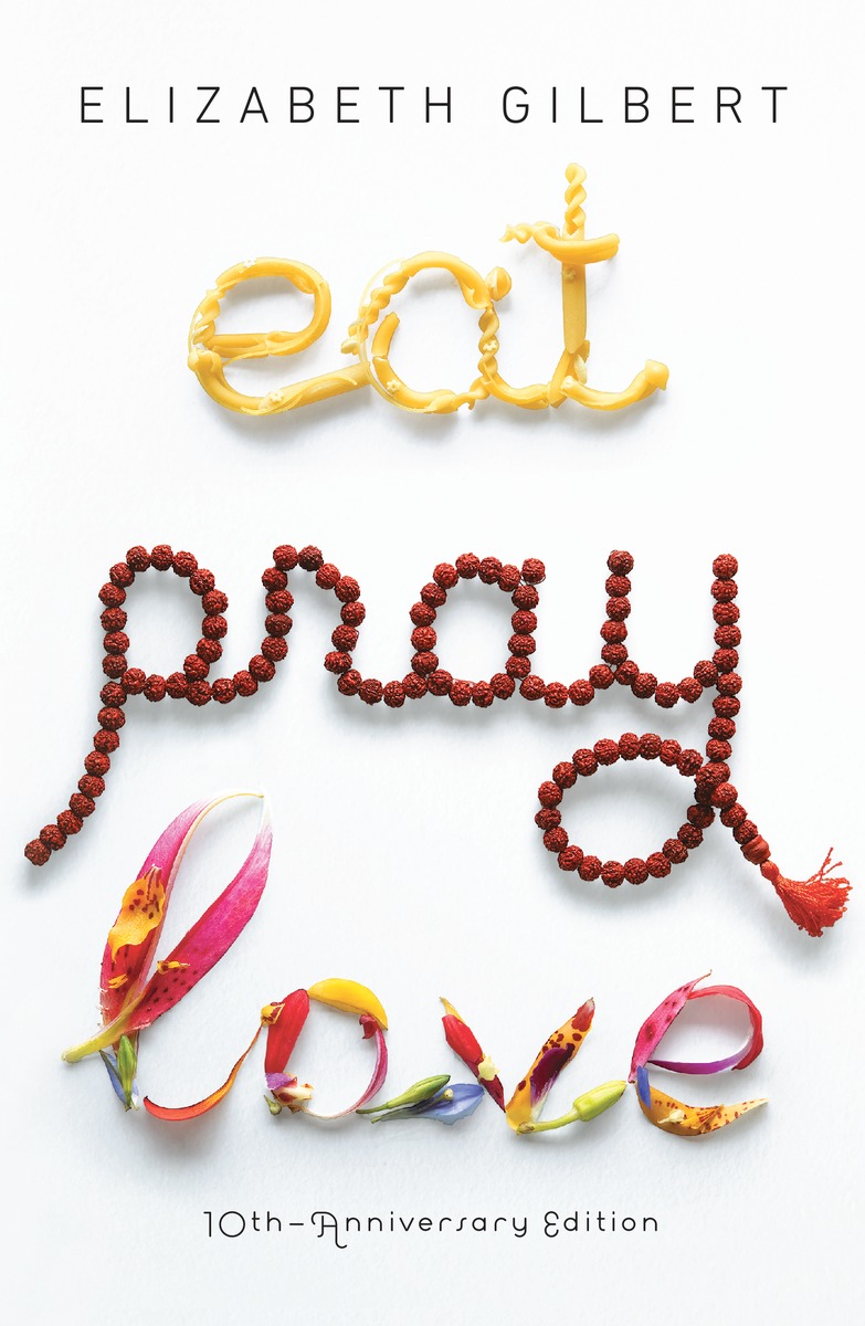 Eat Pray Love 10th Anniversary Edition