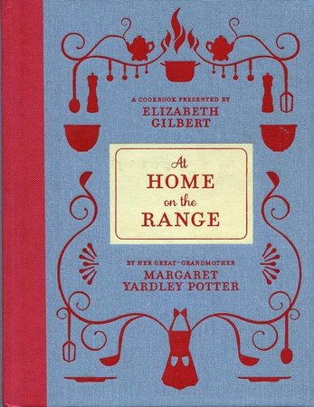 Philly Inquirer: Elizabeth Gilbert falls in love with great-grandmother’s rich cooking legacy
