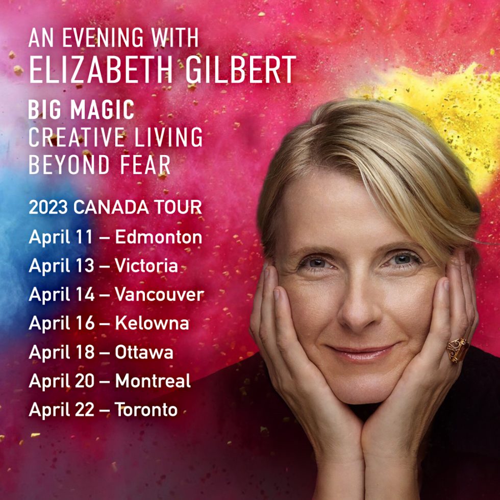 Elizabeth Gilbert on Tour! Live Appearances & Events